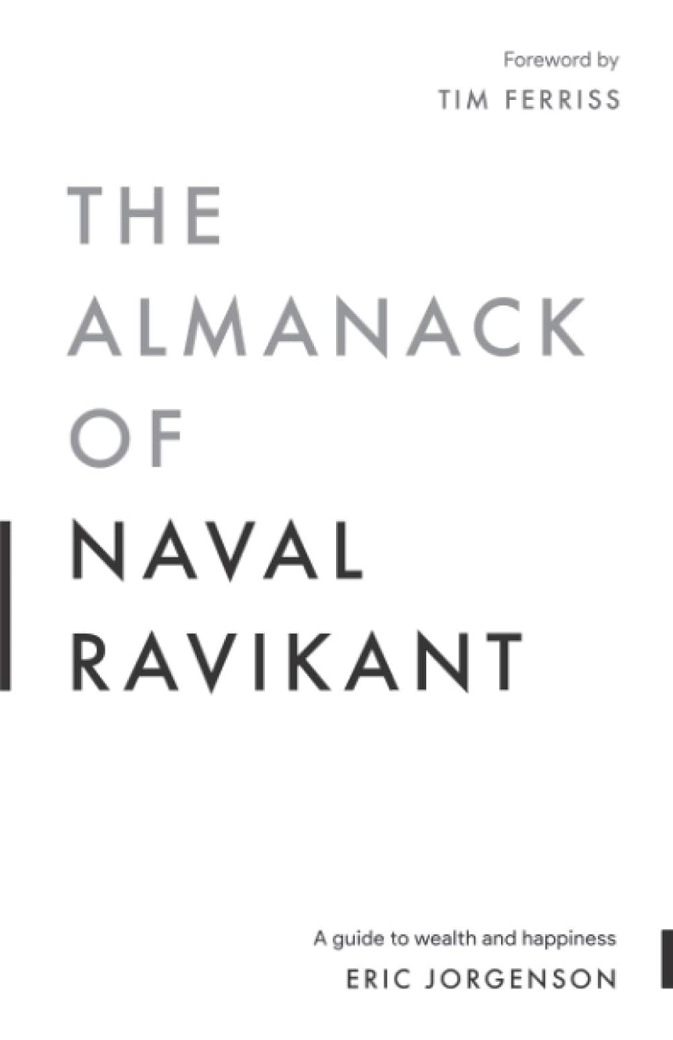 The Almanack Of Naval Ravikant